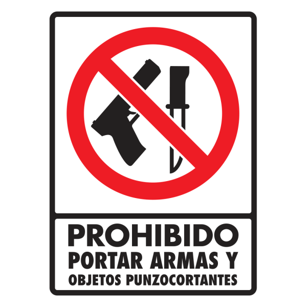 *Señalamiento Prohibido Portar Armas y Objetos Punzocortantes Modelo 066 (estireno cal. 40)